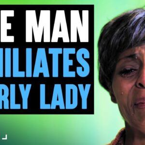 RUDE MAN Humiliates ELDERLY WOMAN, He Instantly Regrets It | Dhar Mann