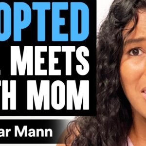 ADOPTED Girl Meets BIRTH MOM, What Happens Is Shocking | Dhar Mann