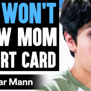 Kid WON'T SHOW MOM Report Card, What Happens Is Shocking | Dhar Mann
