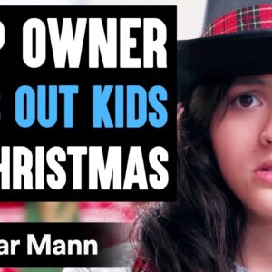 Shop Owner KICKS OUT Kids ON CHRISTMAS, What Happens Next Is Shocking | Dhar Mann