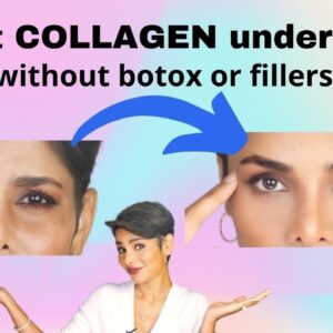 How To INCREASE COLLAGEN UNDER EYES Naturally Without Botox