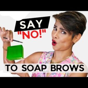 This beauty trend Will leave you with BALD BROWS/ Tips to SOAP BROWS WITHOUT SOAP