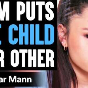 MOM Puts ONE CHILD Over Other, What Happens Is Shocking | Dhar Mann