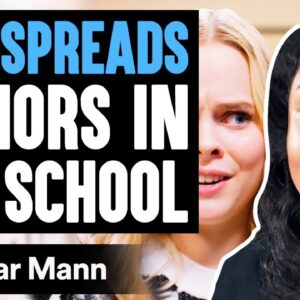 Girl SPREADS RUMORS In Her SCHOOL, What Happens Is Shocking | Dhar Mann