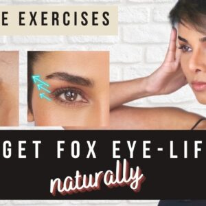 3 Eyelid Exercises and Eye Massages to get FOX EYE LIFT/ Fix Droop Naturally