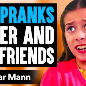 BRO PRANKS Sister and HER FRIENDS, He Instantly Regrets It | Dhar Mann