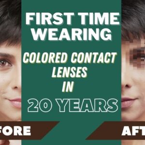 I wore colored contact lenses first time in the last 20 years