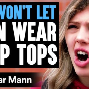 DAD WON'T Let TEEN WEAR CROP TOPS, What Happens Next Is Shocking | Dhar Mann