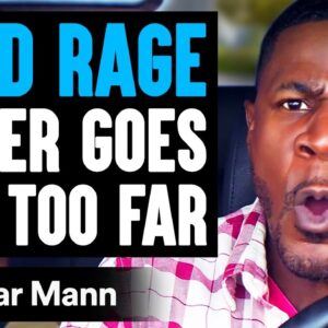 ROAD RAGE Driver GOES TOO FAR, What Happens Next Is Shocking | Dhar Mann