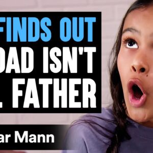 Girl Finds Out HER DAD ISN'T REAL FATHER FT. Cole And EV LaBrant | Dhar Mann Studios