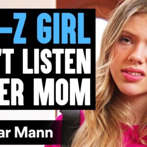 GEN-Z GIRL Won't LISTEN To Her MOM, She Instantly Regrets It | Dhar Mann Studios