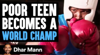 POOR TEEN Becomes A WORLD CHAMP 🥊| Dhar Mann Studios