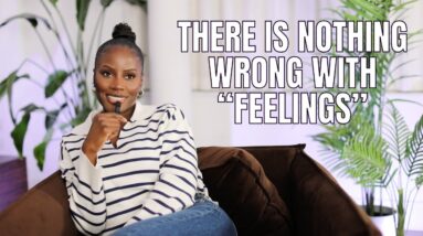 How To Feel Your Feelings